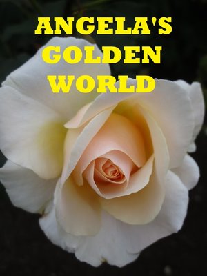 cover image of Angela's Golden World
